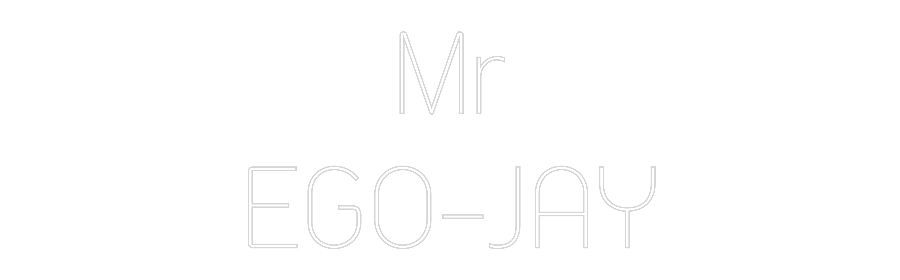 Custom Neon: Mr
EGO-JAY